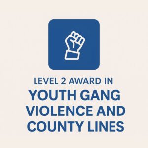 Award in Youth Gang Violence and County Lines