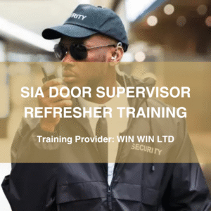SIA Door Supervisor Training – London (6-Day Classroom Course)
