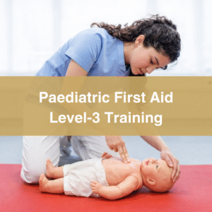 Paediatric First Aid Level 3 Training (1-Day Classroom Programme)